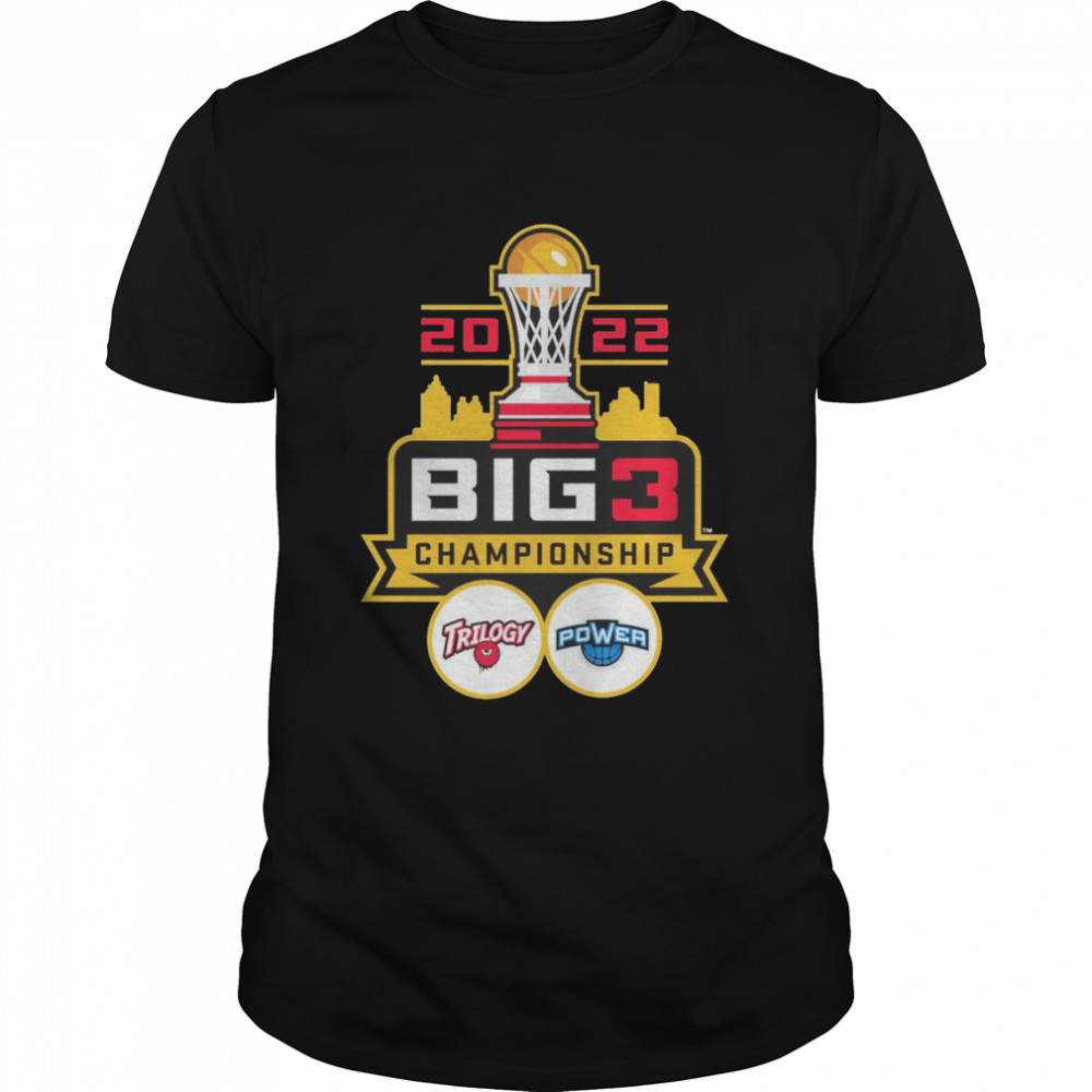 2022 BIG3 Championship Trilogy vs Power shirt