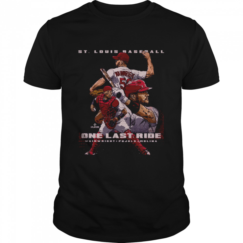 Adam Wainwright Albert Pujols & Yadier Molina Last Ride shirt