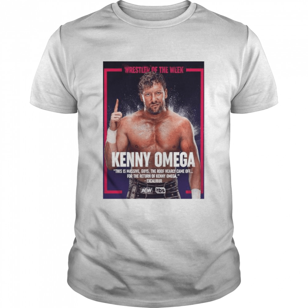 Kenny omega is wrestler of the week shirt