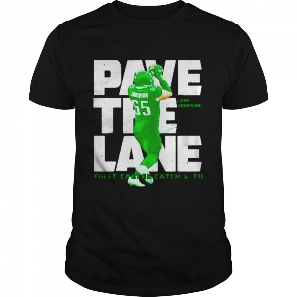 Pave the lane fist career catch and td shirt