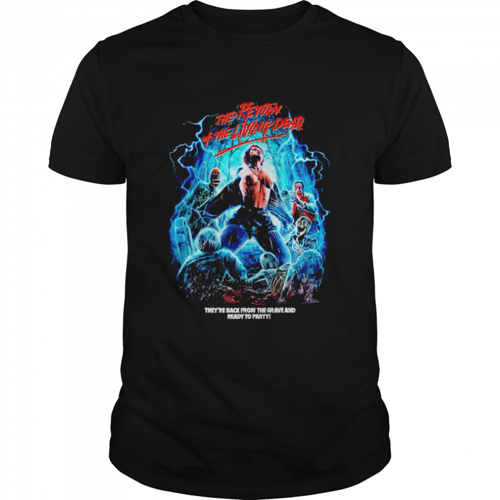 Return of the living dead ready to party shirt