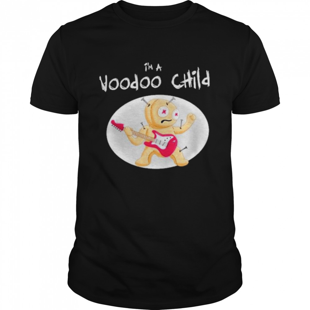 I’m A Voodoo Child Band Shirt