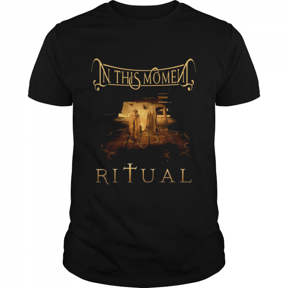 Jack Of All Trades Master Of None In This Moment Ritual shirt