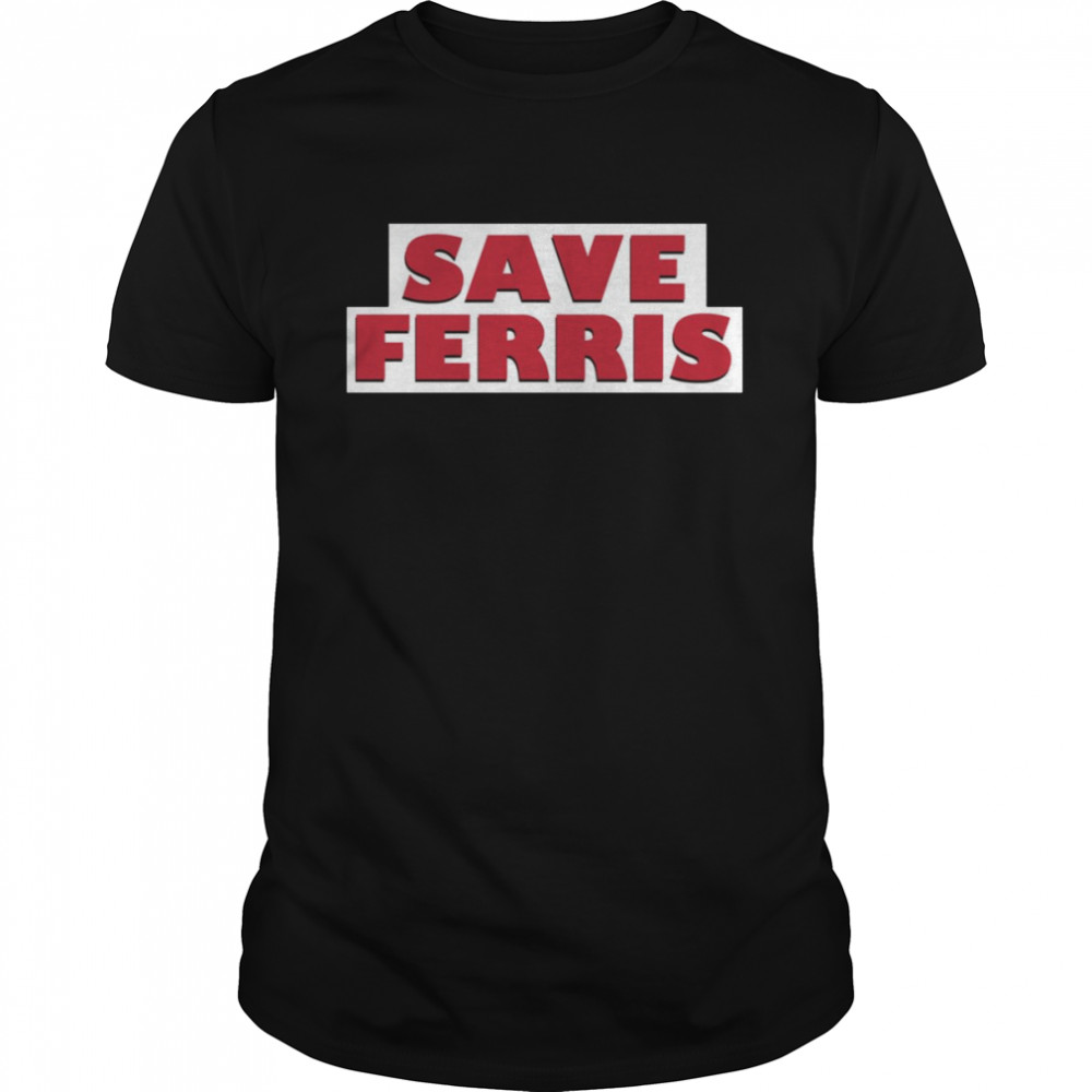 Save Ferris Band shirt