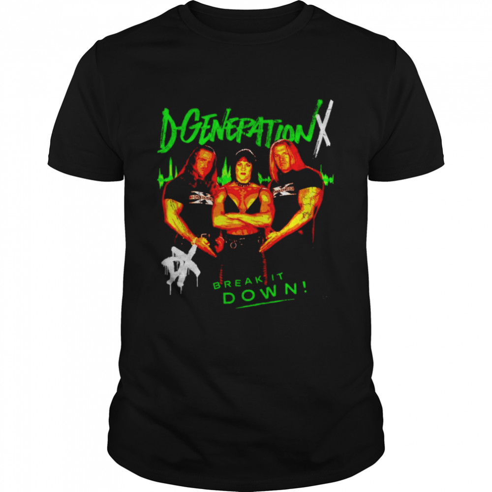 D-Generation X Break It Down shirt