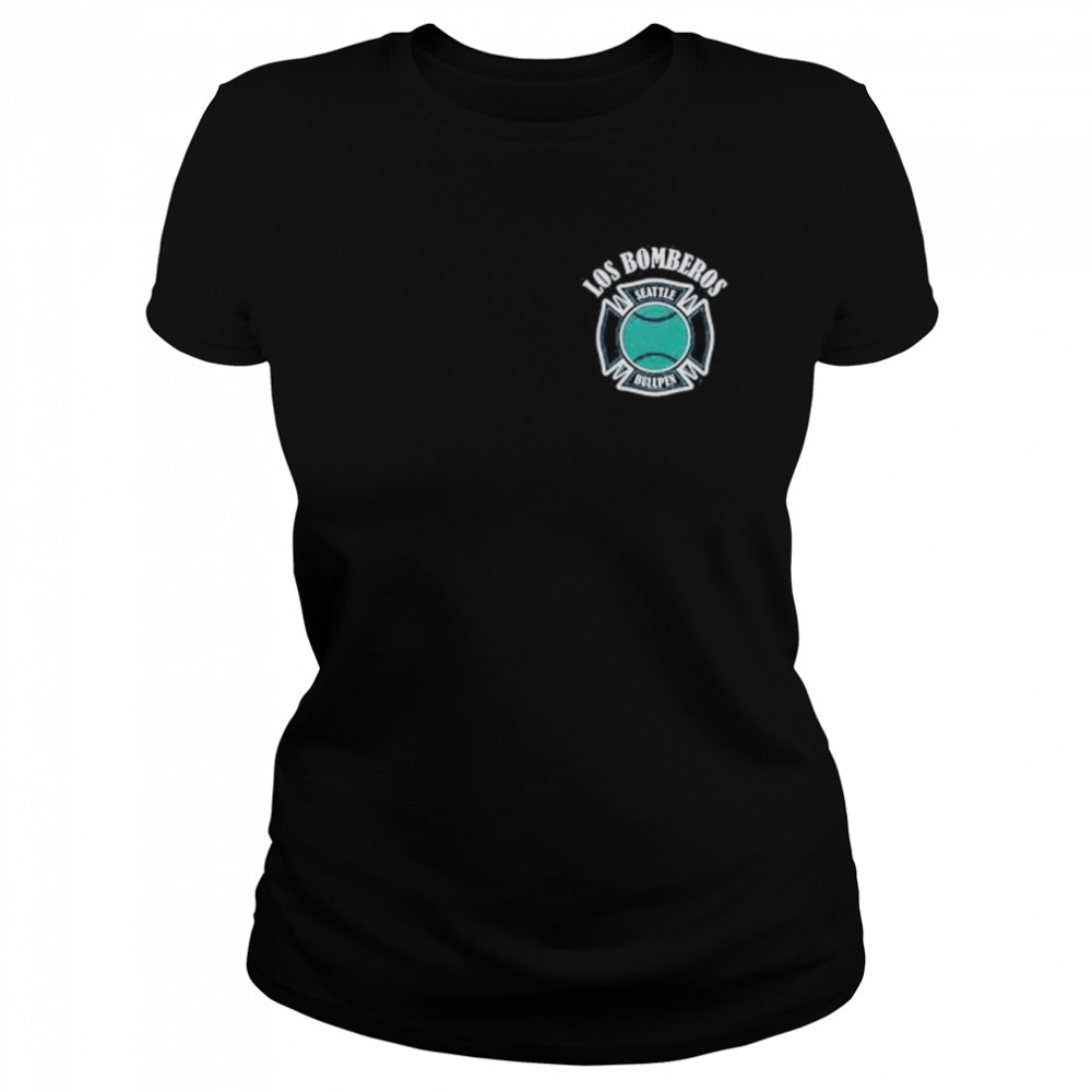 Los Bomberos Mariners bullpen shirt Classic Women's T-shirt