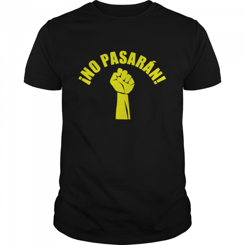 No pasaran limited edition 2022 shirt