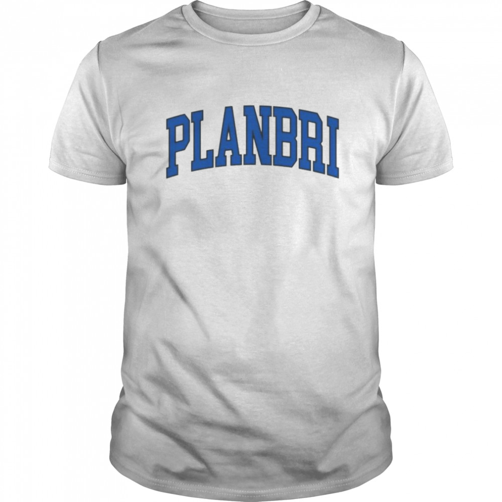 Planbri collegiate shirt