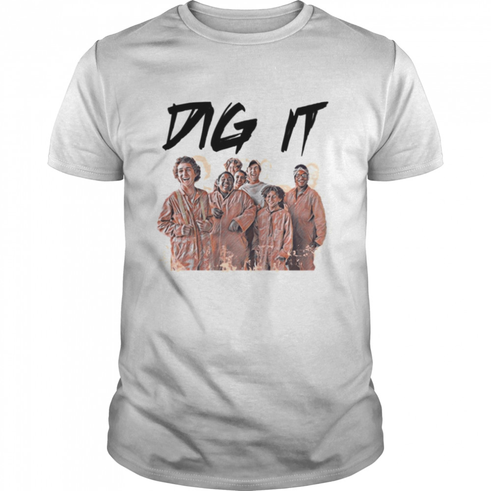 Dig It Shia LaBeouf shirt