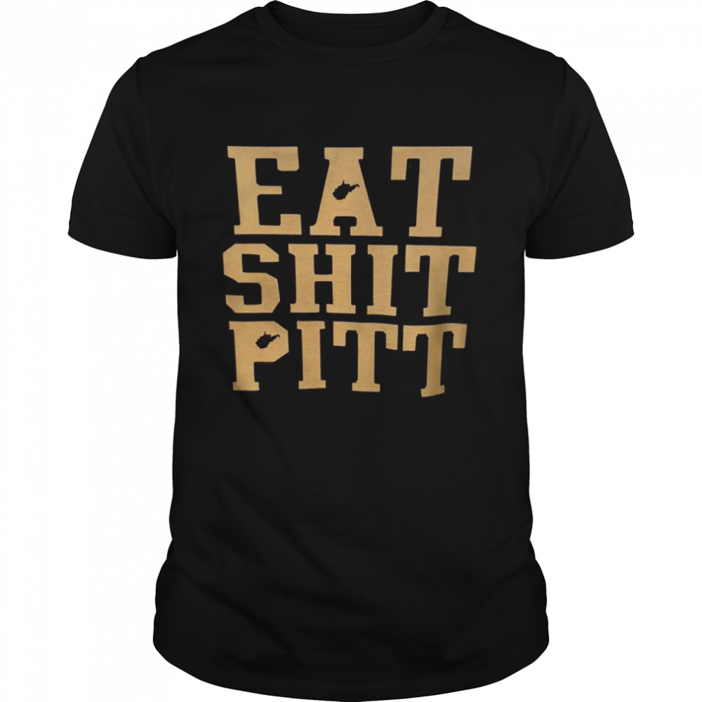 Eat Shit Pitt WVU game day 2022 shirt