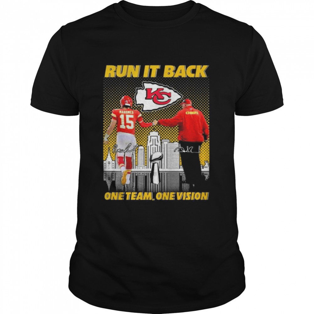 Kansas City Chiefs run it back one team one vision signatures 2022 shirt