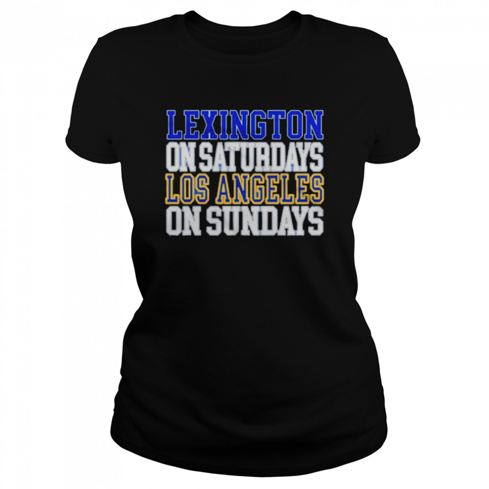 Lexington on saturdays Los Angeles sundays shirt Classic Women's T-shirt