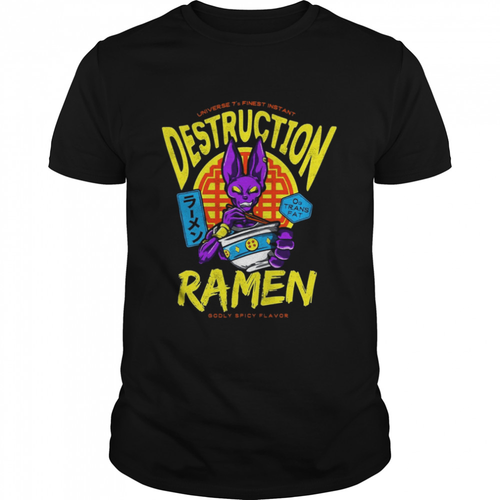 Beerus Dragon Ball The Destruction Of Ramen shirt