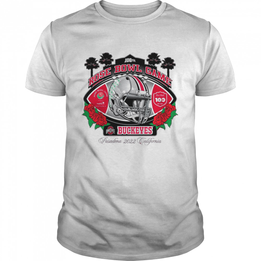 108th Rose Bowl Game Ohio State Buckeyes Pasadena 2022 Shirt