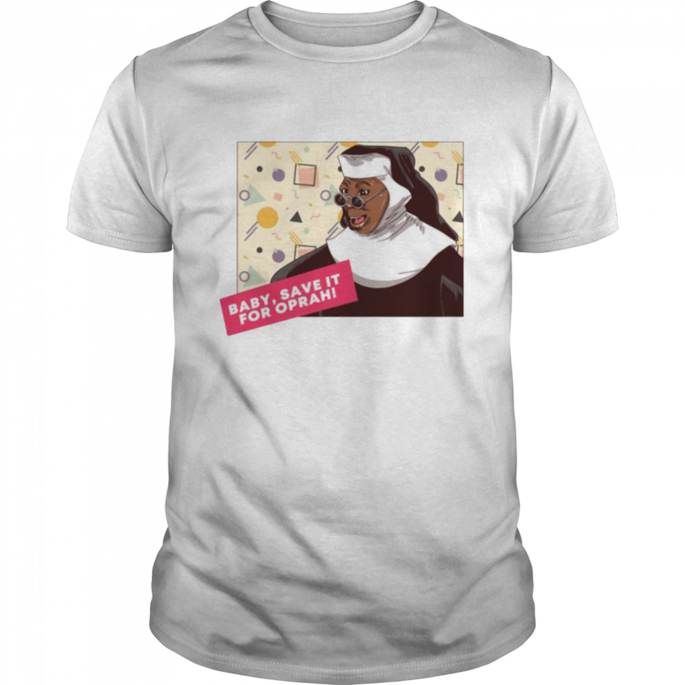 Back In The Habit Sister Act The Beverly Goldberg shirt