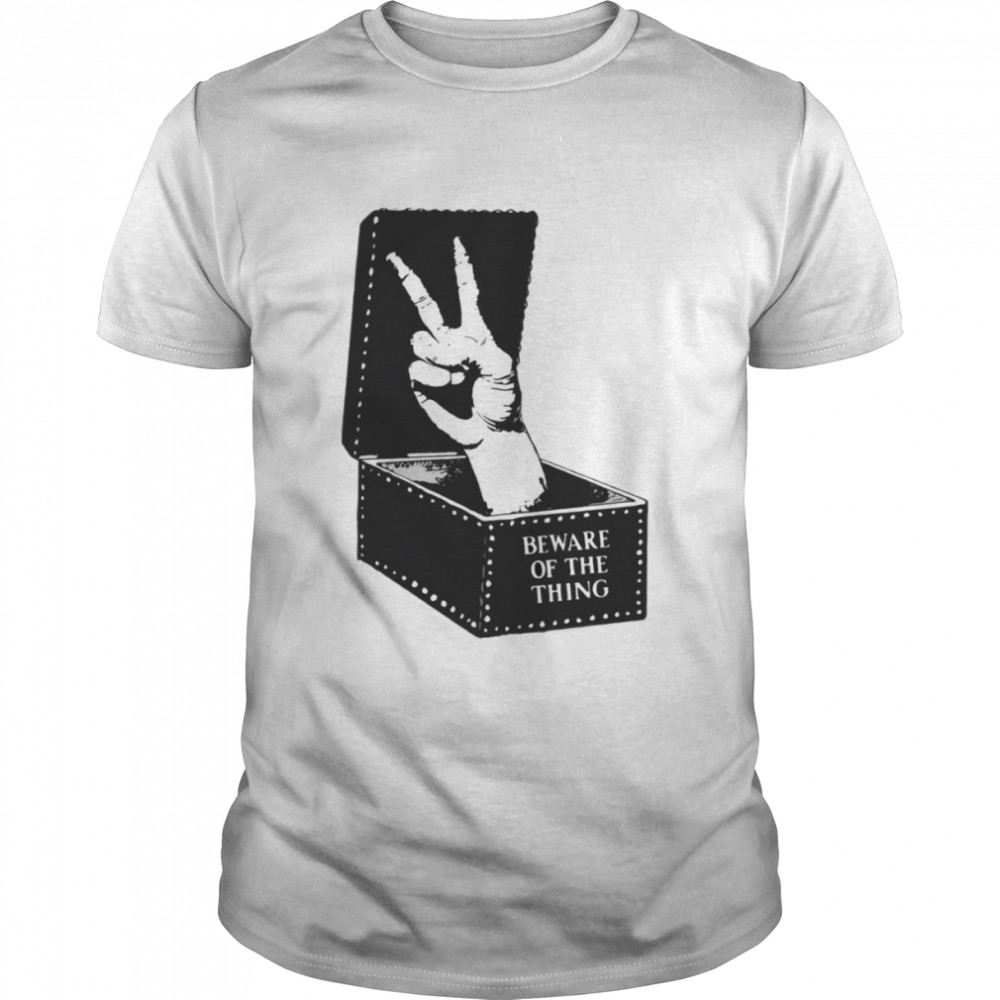 Beware Of The Thing Peace Sign Edition The Addams Family shirt