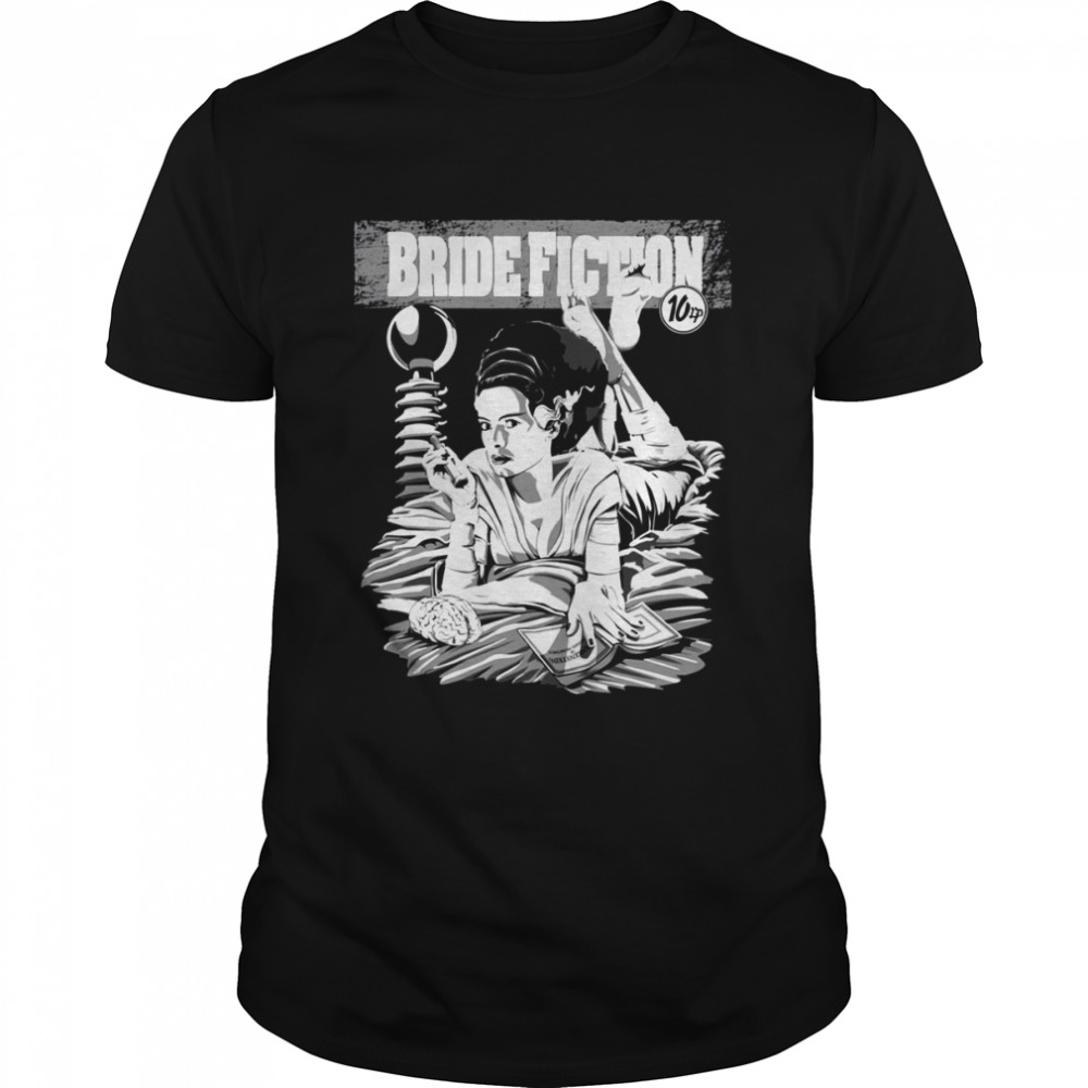 Bride Fiction Bride Of Frankenstein shirt