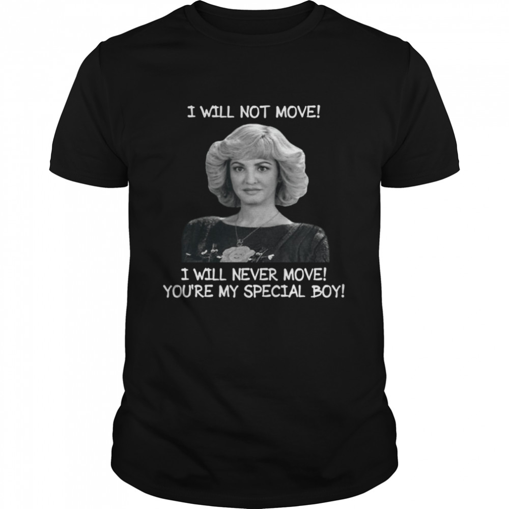 Funny Quote I Will Not Move The Beverly Goldberg shirt