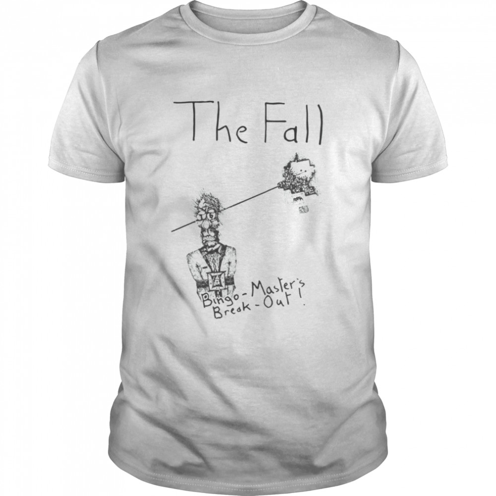 The Fall Bingo Master’s Break Out shirt