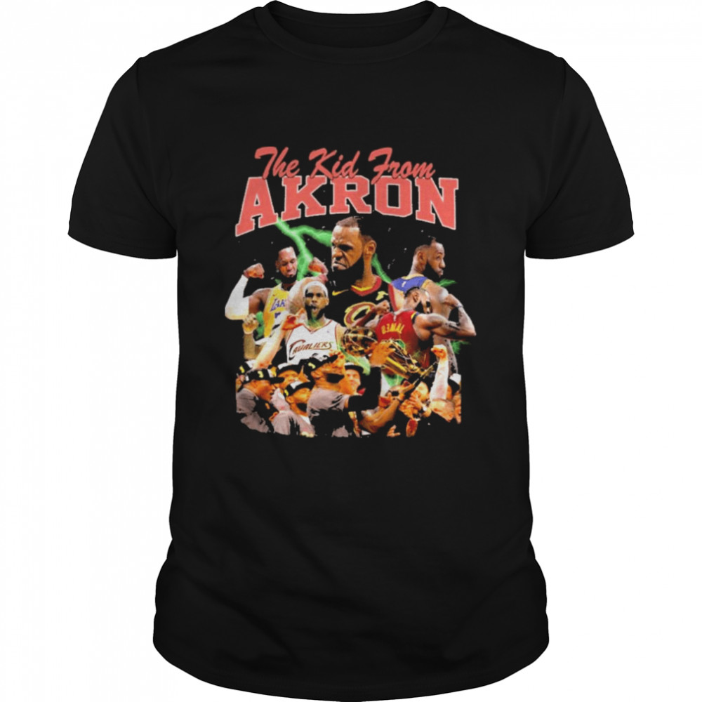 The Kid From Akron Lebron James 2022 shirt