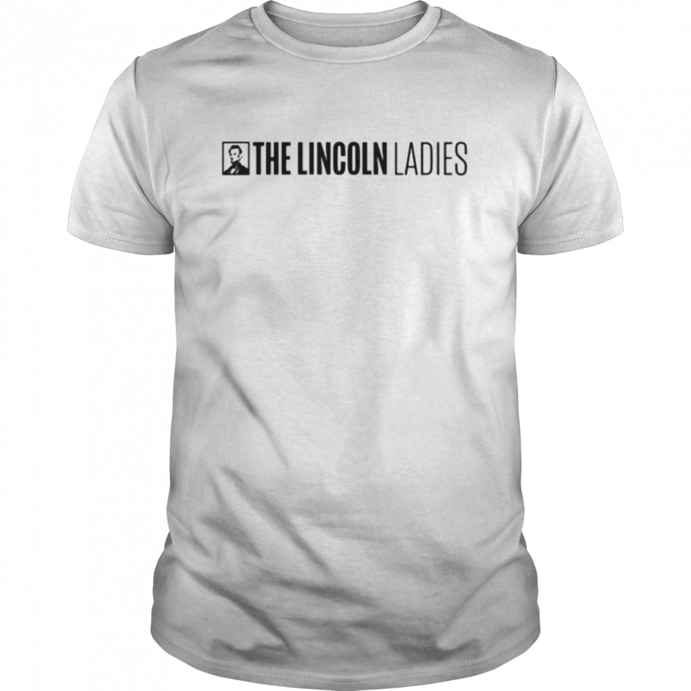 The lincoln ladies shirt