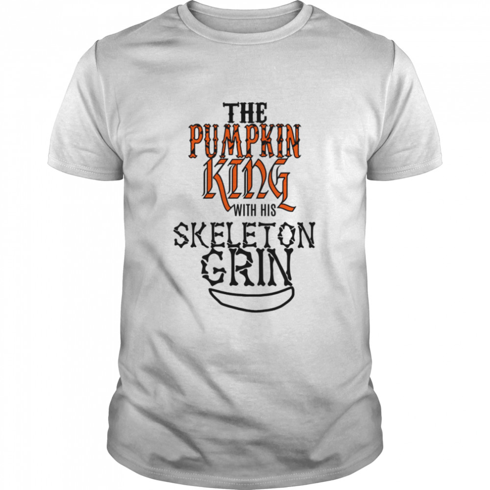 The Pumpkin King Nightmare Before Christmas Inspired Skeleton Grin shirt