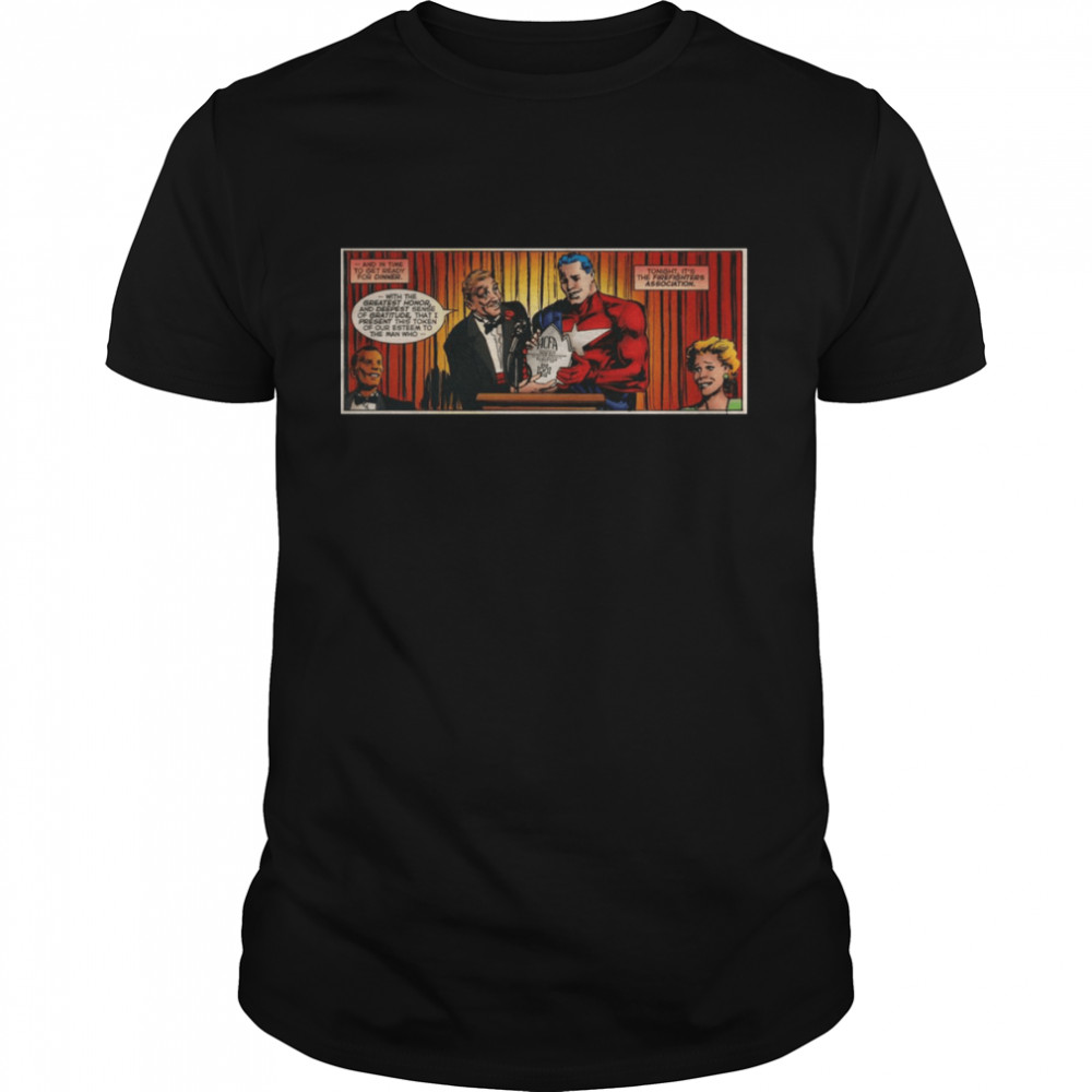 Tonight It’s The Firefighters Association Samaritan Comics shirt