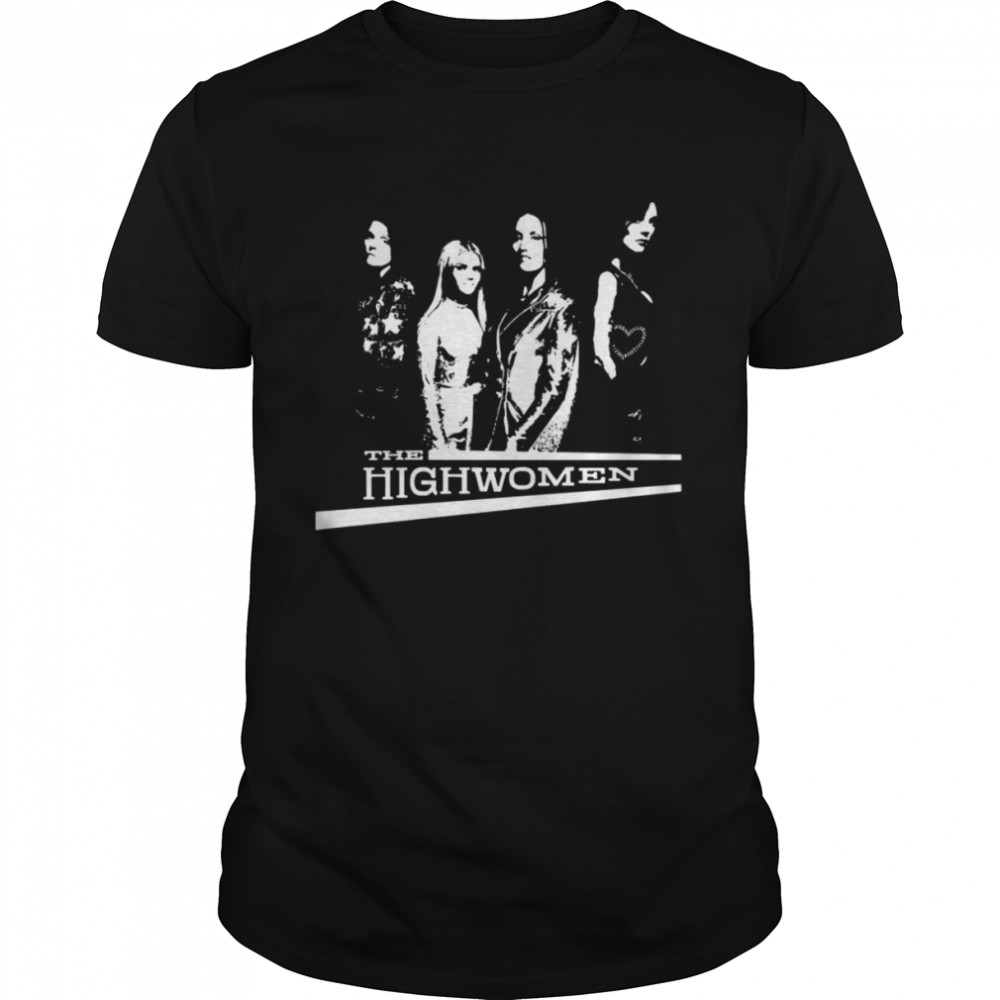 Female Country Music Super Group The Highwomen shirt