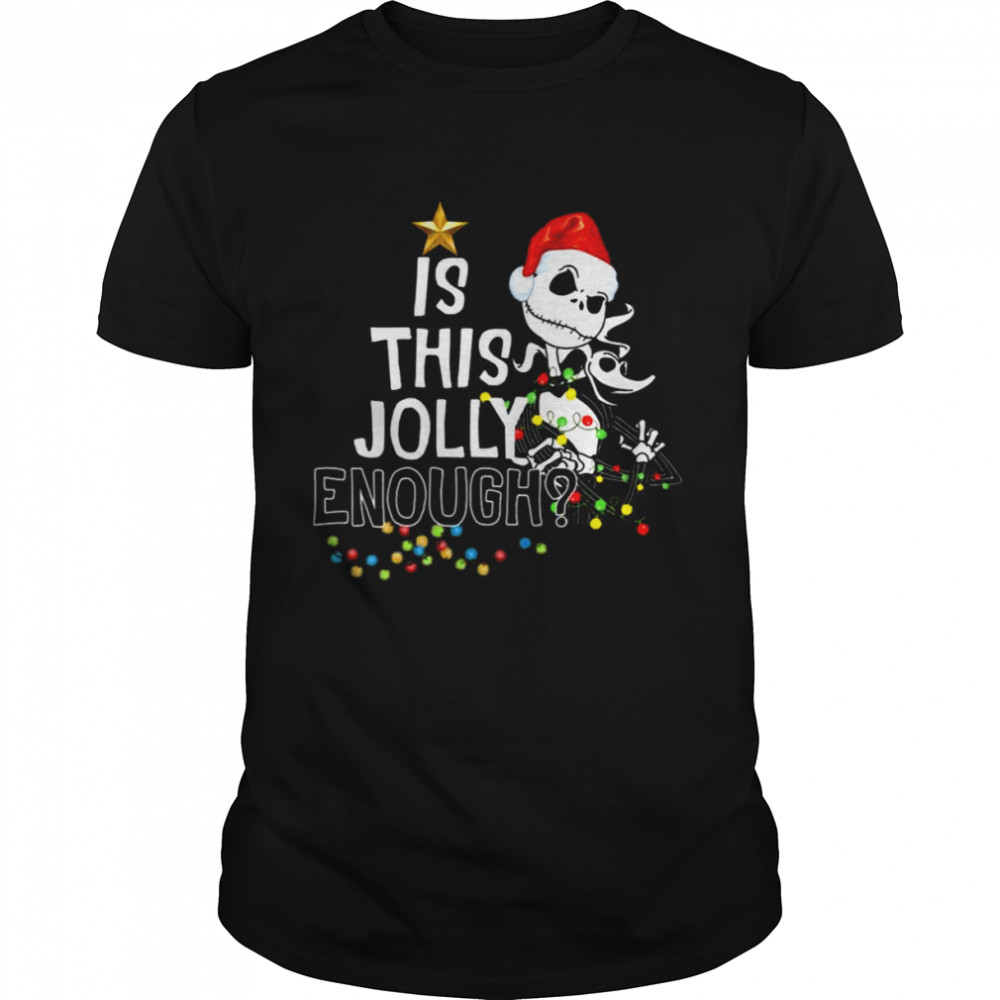 Jack Is This Jolly Enough Merry Christmas Halloween shirt