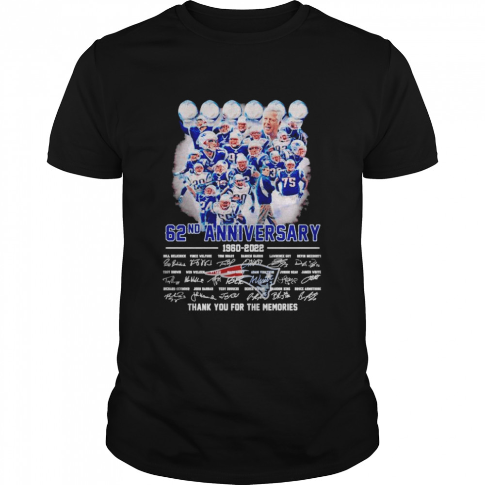 New England Patriots 62nd anniversary 1960-2022 thank you for the memories signatures T-shirt