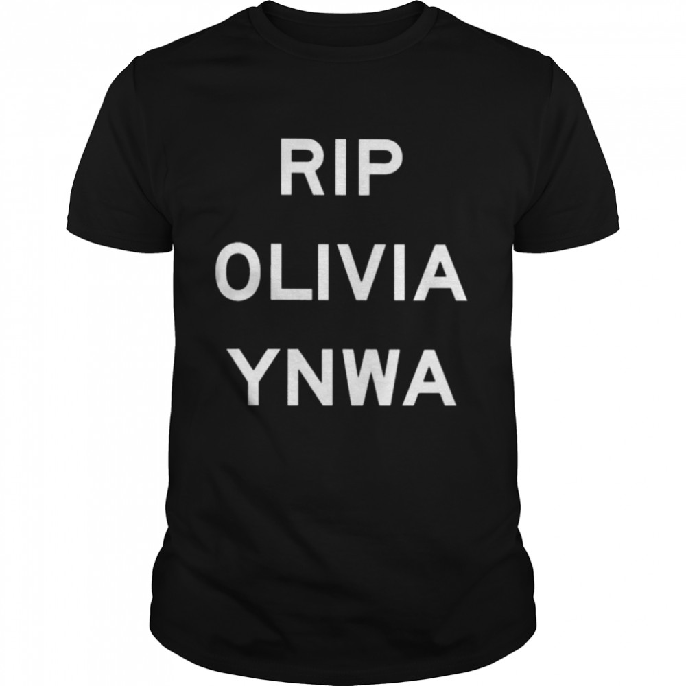 Rip olivia ynwa 2022 shirt