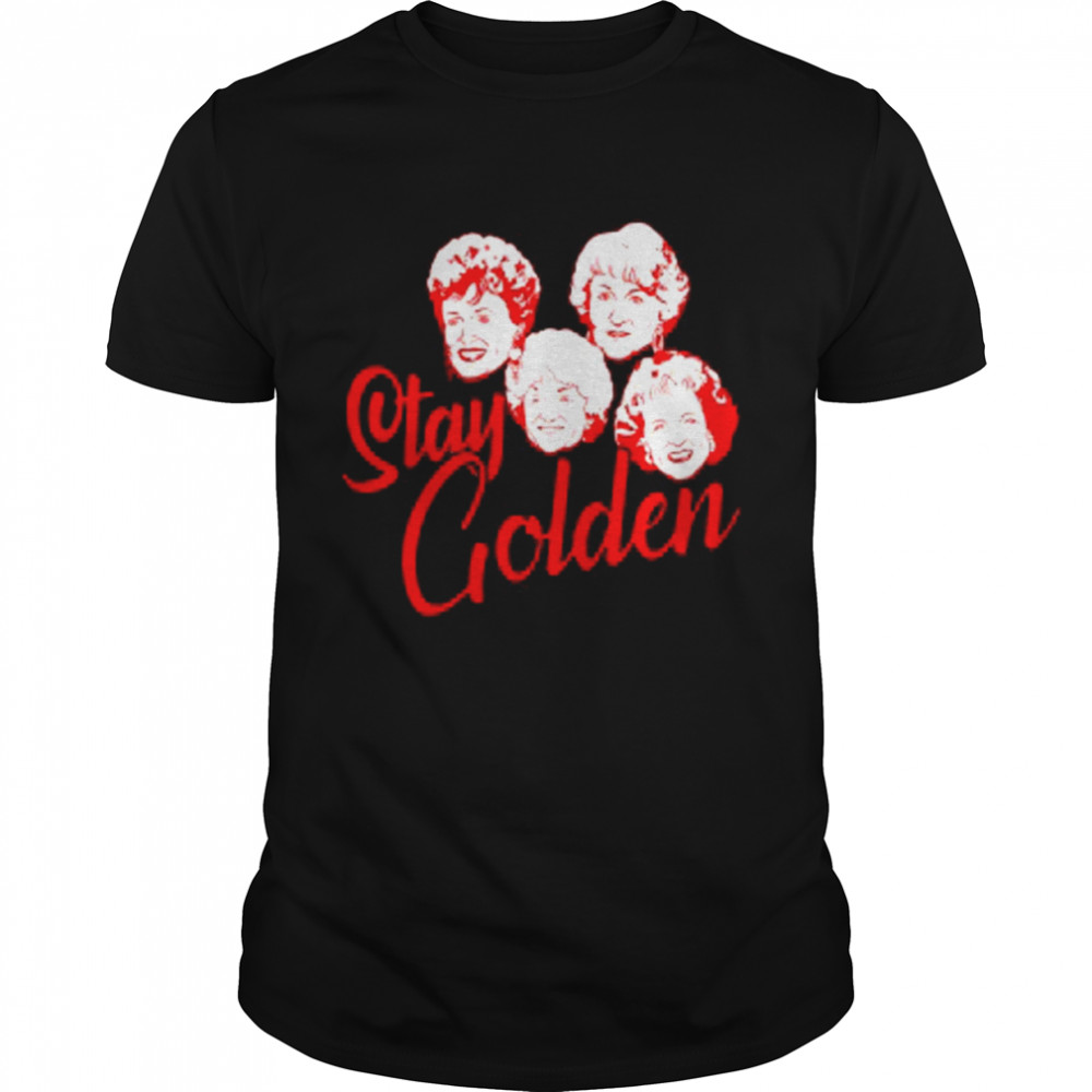 Stay Golden Retro Movie TV Show shirt