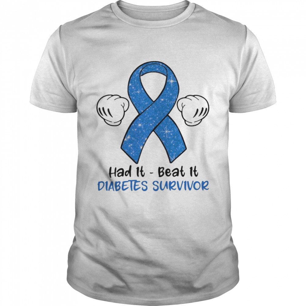 Had It Beat It Diabetes Survivor Shirt