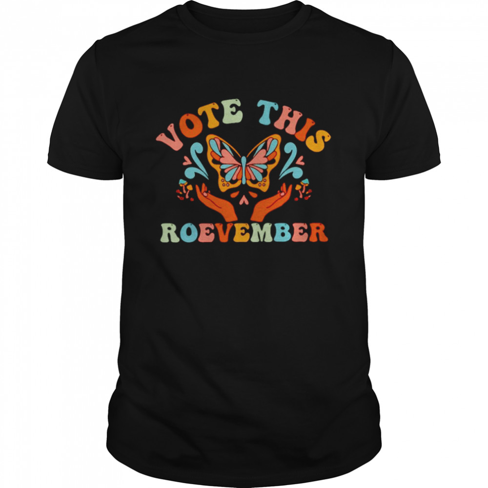 Vote this roevember shirt