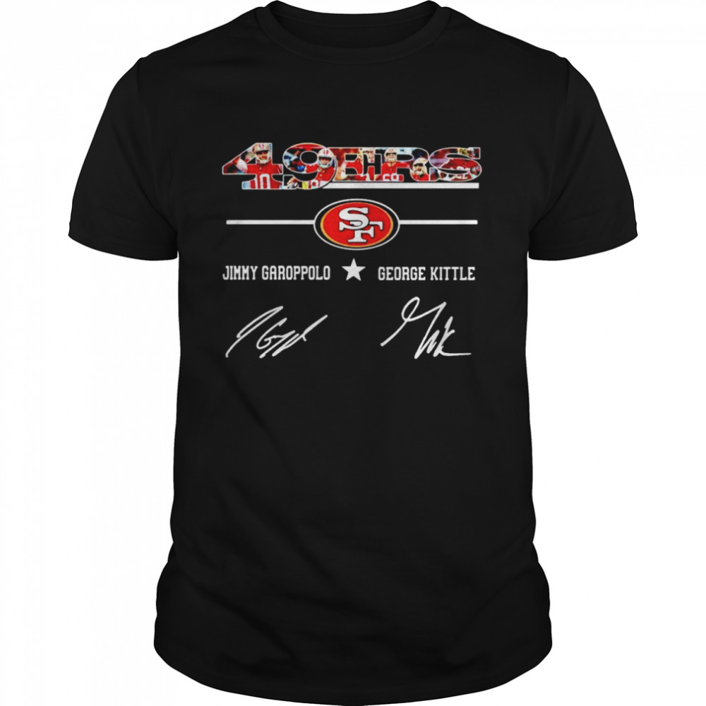 49ers best players Jimmy Garoppolo and George Kittle signatures shirt