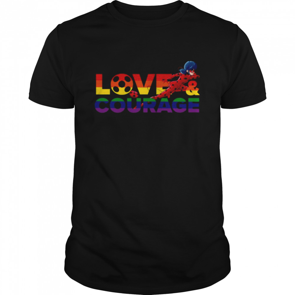 Rainbow Collection Love & Courage Miraculous Ladybug shirt