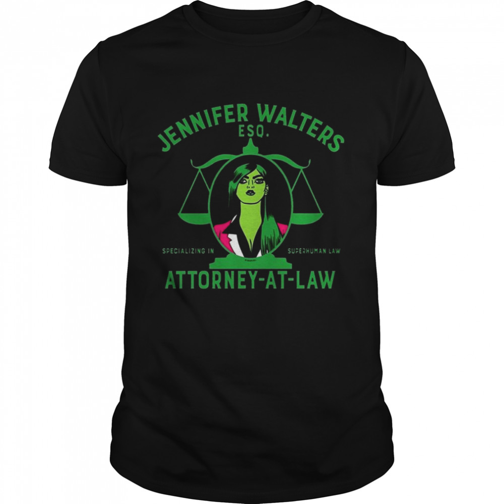 Specializing In Law Jennifer Walters Attorney At Law She Hulk shirt