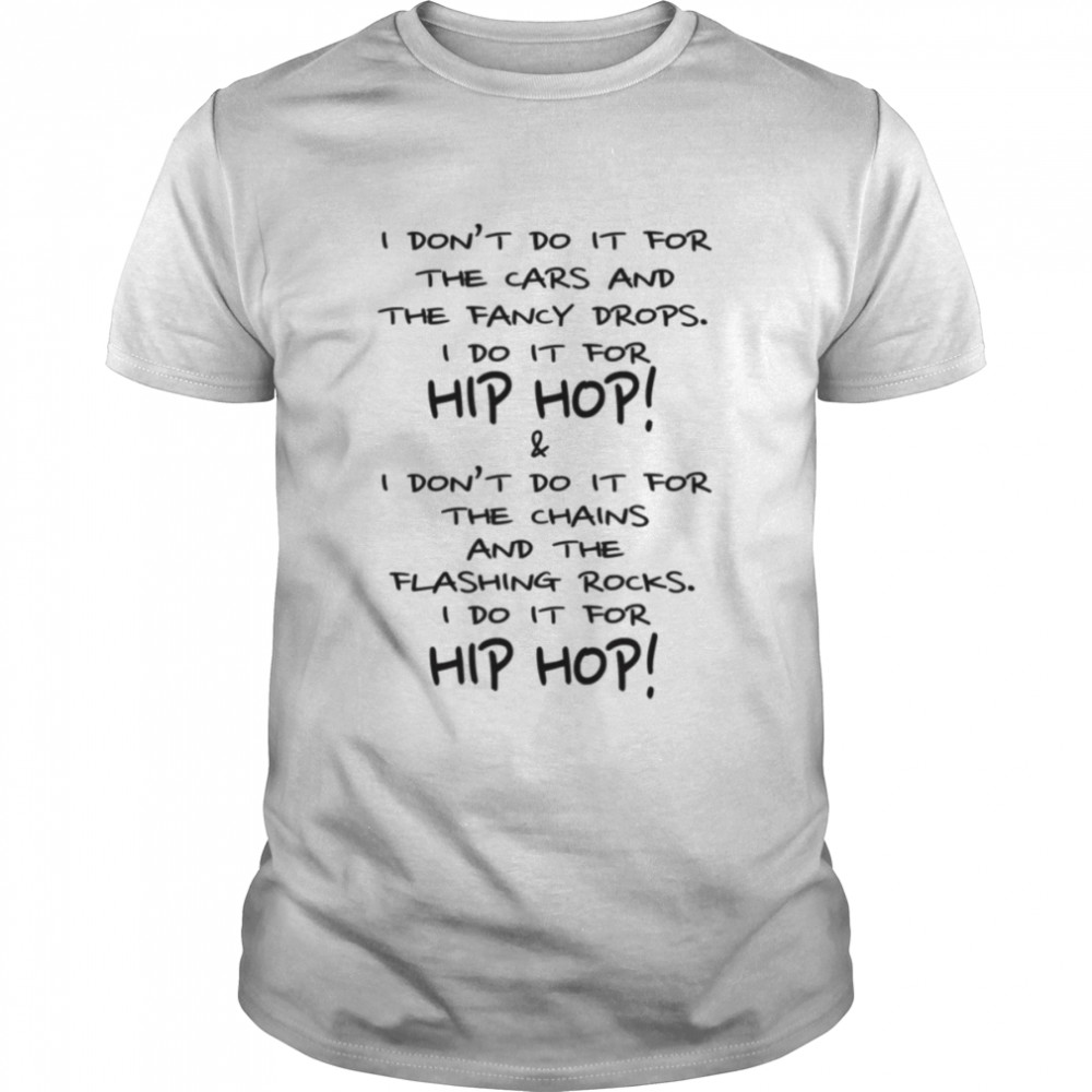 I Do It For Hip Hop Ludacris shirt