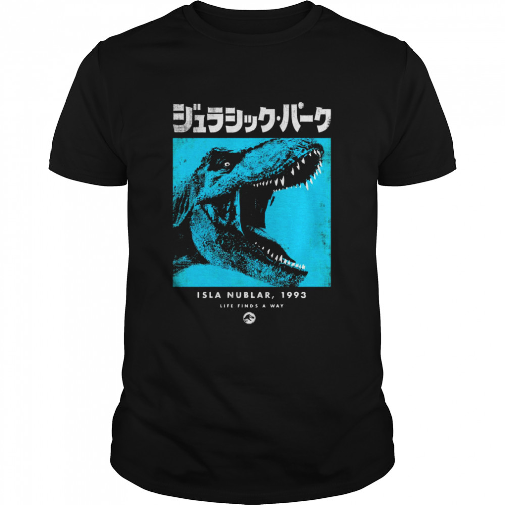 Isla Nublar 1993 Life Finds A Way Jurassic Park T Rex Kanji Blue Hue shirt