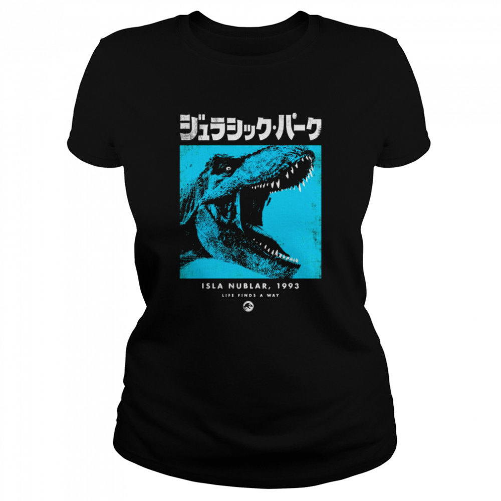 Isla Nublar 1993 Life Finds A Way Jurassic Park T Rex Kanji Blue Hue shirt Classic Women's T-shirt