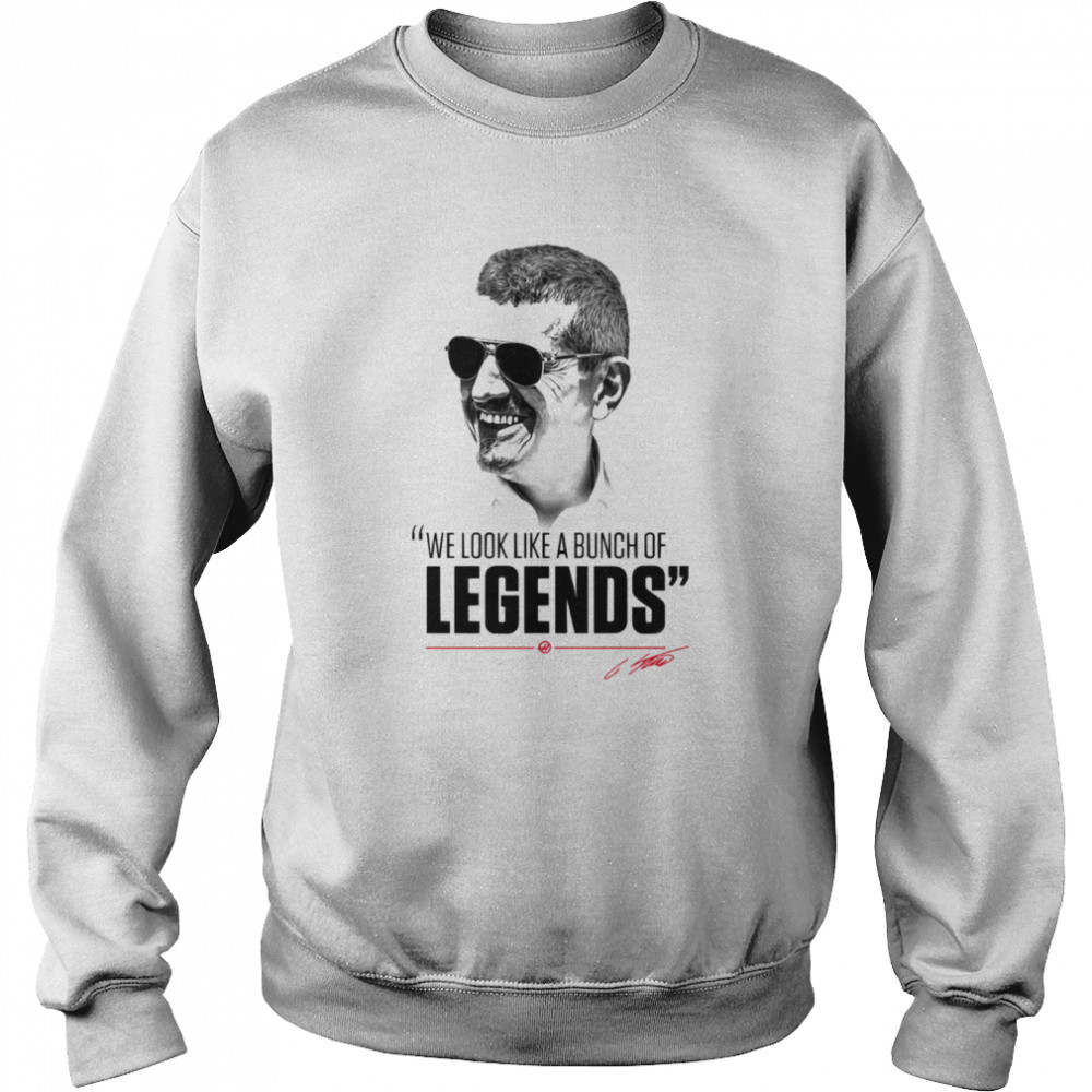 We Look Like A Bungh Of Legends Guenther Steiner shirt Unisex Sweatshirt