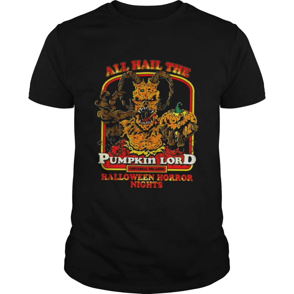 All Hail The Pumpkin Lord shirt