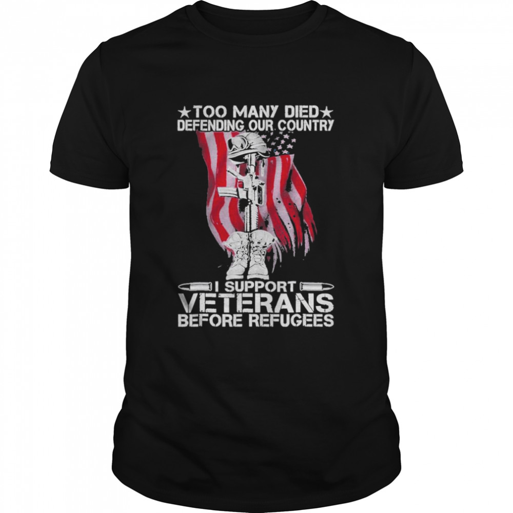 Support Veterans Before Refugees T-Shirt