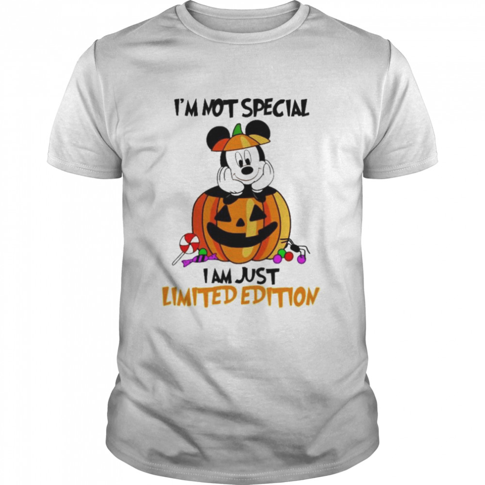 Mickey Mouse I’m not special I am just limited edition shirt