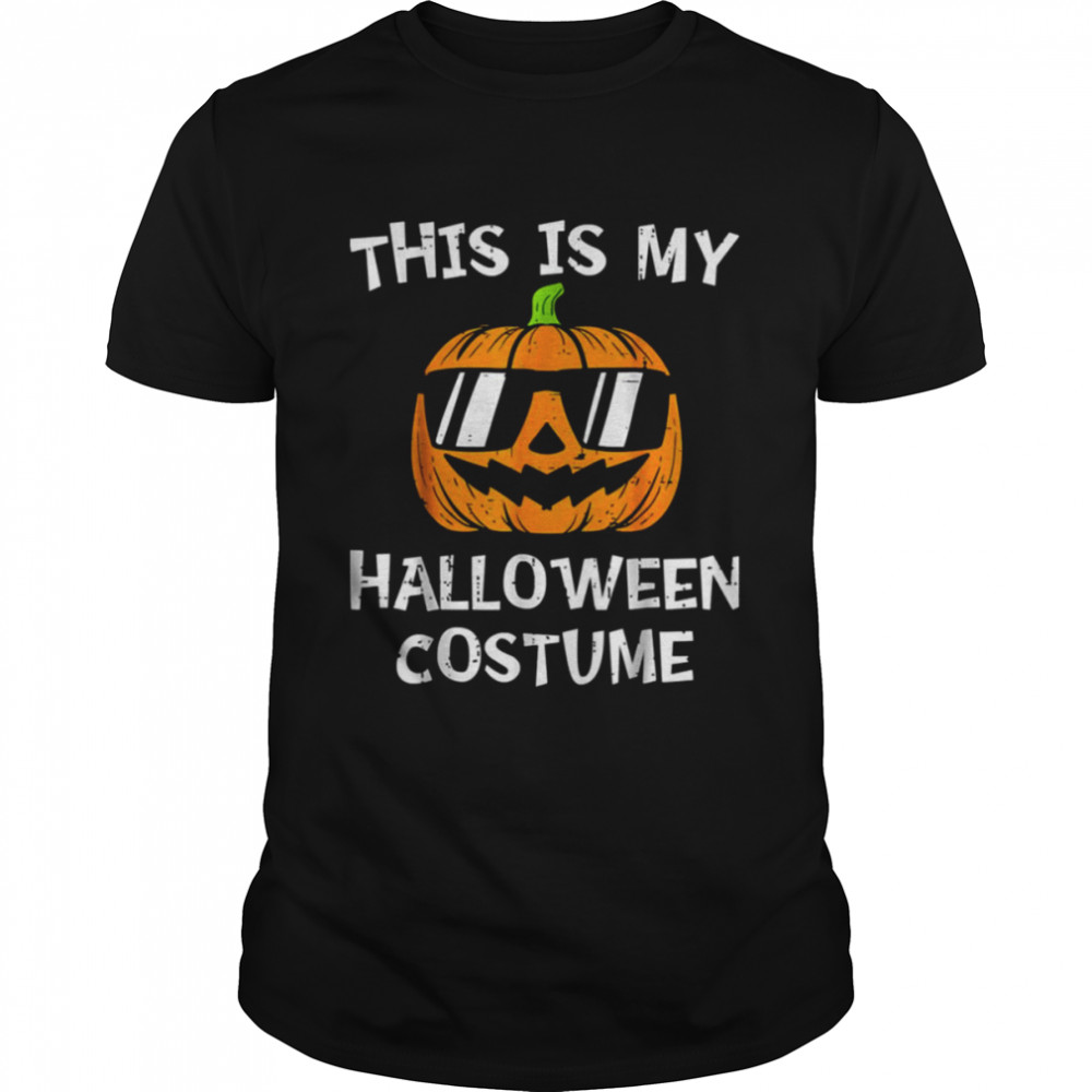 This Is My Halloween Costume Pumpkin Cool Sunglasses shirt