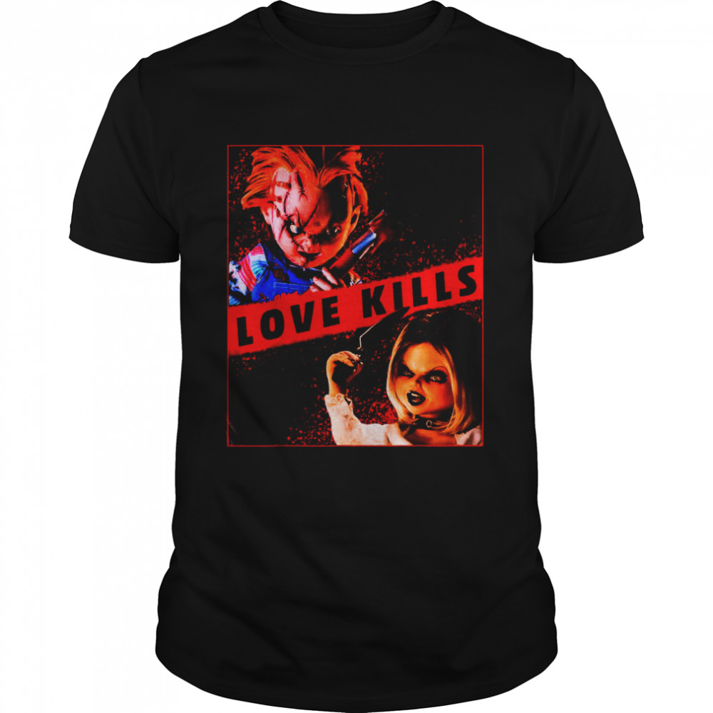 Child’s Play Chucky And Tiffany Love Kills shirt