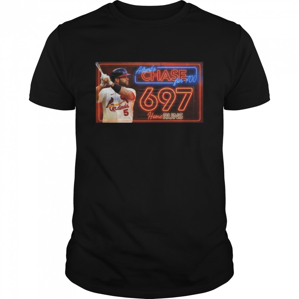 Albert Pujols St. Louis Cardinals Chase 697 Home Run for 700 shirt