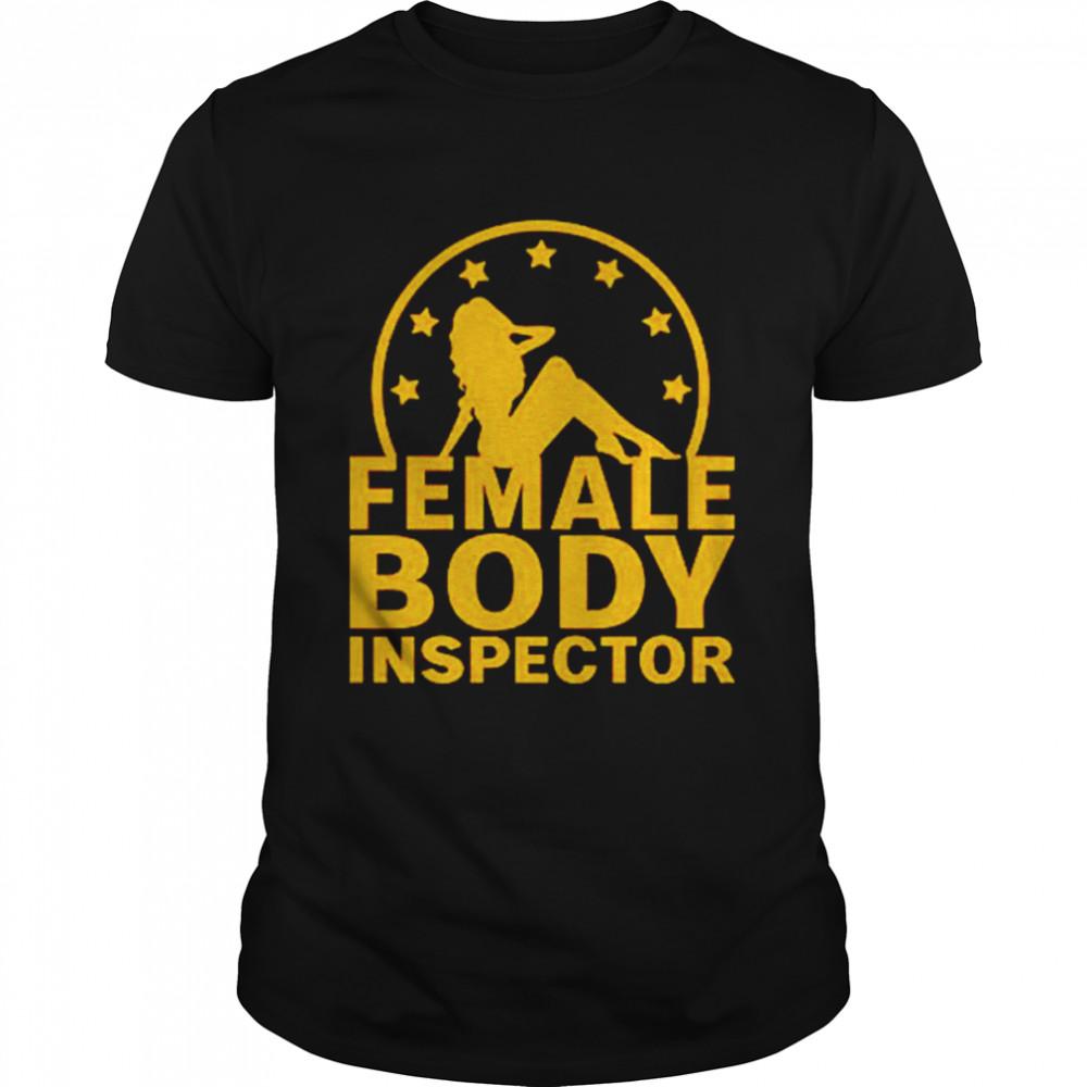 FBI Female Body Inspector unisex T-shirt