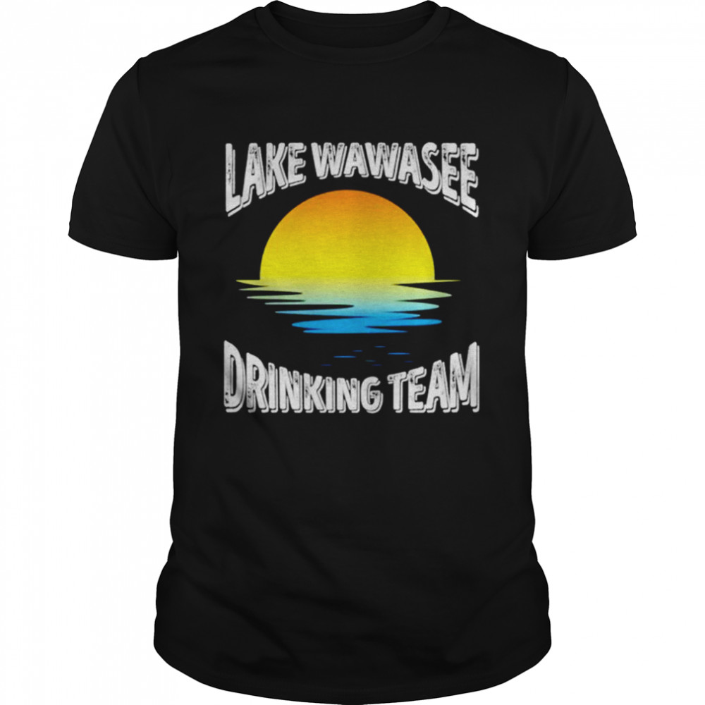 Lake wawasee drinking team T-shirt