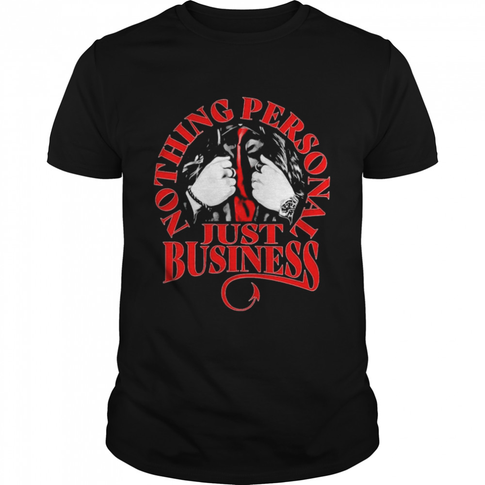 Sonya Deville Just Business Nothing Personal shirt